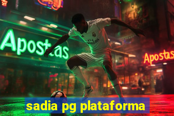 sadia pg plataforma